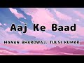 Aaj Ke Baad (Lyrics)