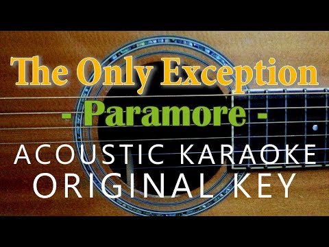 The Only Exception - Paramore [Acoustic Karaoke | Original Key]