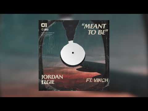 Jordan Elgie - Meant To Be (feat. Vinch)