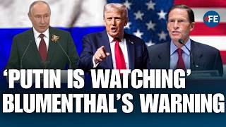 ‘PUTIN WATCHING TRUMP…’: Blumenthal WARNS Russia, Hails Sanctions Bill, Honors Lindsey Graham