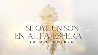 Se Oye Un Son En Alta Esfera - Marcela Gandara - Video Oficial