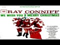 Ray Conniff - We Wish You A Merry Christmas (1996)  (High Quality - Remastered)  GMB