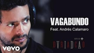 Draco Rosa - Vagabundo (Cover Audio) ft. Andrés Calamaro