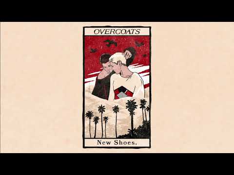 Overcoats - New Shoes (Official Audio)video audio cancion 2020