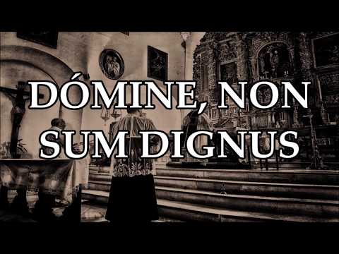 Dómine, non sum dignus -Pronunciación en latín
