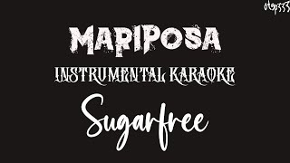 Sugarfree | Mariposa (Karaoke + Instrumental)