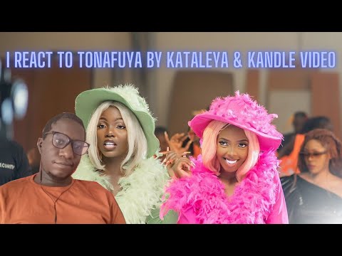 ME REACTING @ TONAFUYA BY TATALEYA & KANDLE VIDEO