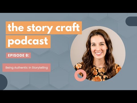The Story Craft Podcast, "Being Authentic in Storytelling"- Season #1, Episode #8 with Meg Adams