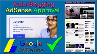 How to Get AdSense Approval For Auto Blogging 🔥 Fast Google Adsense Approval
