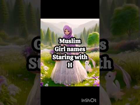 Muslim girl names starting with letter H#comment your name #sharpIslamicInfortainment