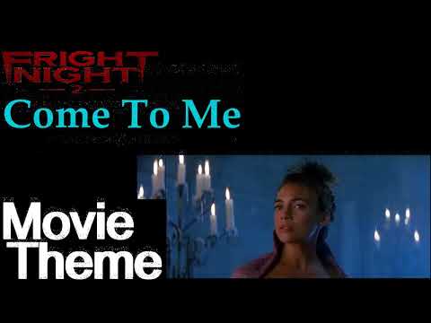 Come To Me (Fright Night 2)　SOUNDTRACK
