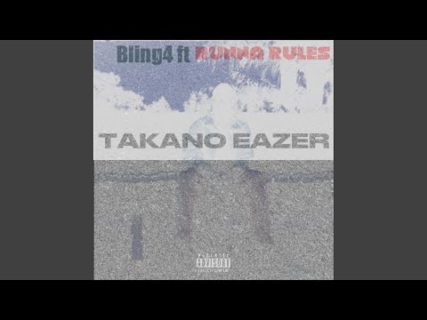 Takano Eazer (feat. Runna Rules)