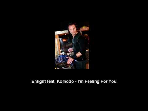 Enlight feat. Komodo - I'm Feeling You