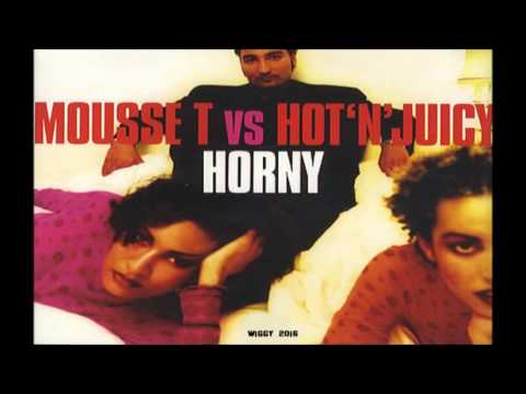 Mousse T. Ft Hot N Juicy - Horny