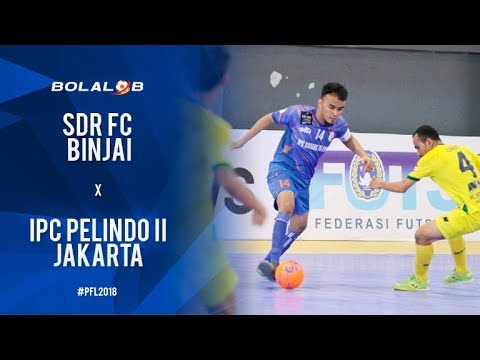 SDR FC Binjai (2) Vs (10) IPC Pelindo II Jakarta - Highlights Pro Futsal League 2018