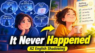 The Future You Fear Might Never Happen | A2 English Shadowing