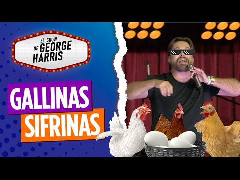 El Show de George Harris 23/03/23 Parte 4 - Las gallinas en USA son sifrinas 🐔🐔