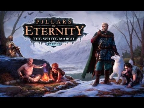 PoE: The White March. 44 - White March 2. II