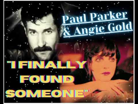 Paul Parker & Angie Gold  -   I Finally Found Someone