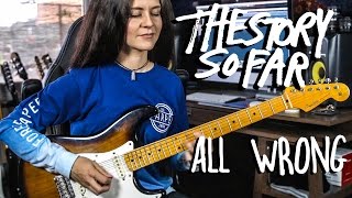 All Wrong - The Story So Far (GUITAR COVER)