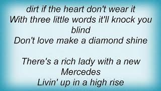 Tracy Byrd - Don&#39;t Love Make A Diamond Shine Lyrics