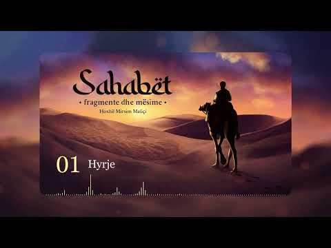 01. Sahabët, fragmente dhe mësime - Hyrje - Hoxhë Mirsim Maliçi