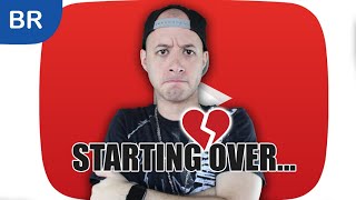 I Lost My Channel! Starting Over From Scratch...