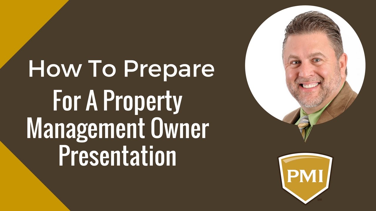 How To Prepare For A Property Management Owner Presentation