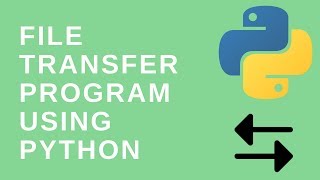 How to create a simple file transfer program using python