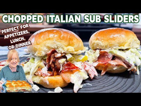 CHOPPED ITALIAN SUB SLIDERS Appetizer, Lunch, or Dinner