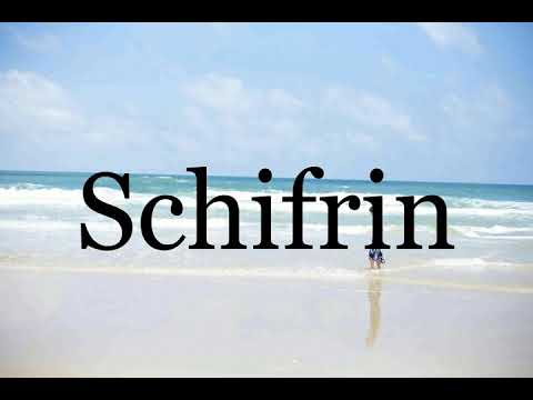 How To Pronounce Schifrin🌈🌈🌈🌈🌈🌈Pronunciation Of Schifrin