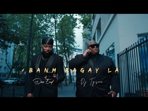 DEE END X DJ TYSON - Banm Bagay La (clip officiel)