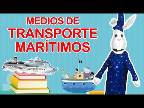 Aprendamos los Medios de Transporte Maritimos