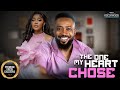 The One My Heart Chose 1 FREDRICK LEONARD SANDRA OKUNZUWA 2025 Nigerian Nollywood Movies