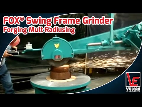 Fox® Swing Frame Grinder - Forging Mult Radiusing