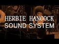 HERBIE HANCOCK - SOUND SYSTEM 【超高音質】3DSS6.1ch