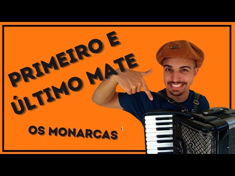 Primeiro E Último Mate - Os Monarcas