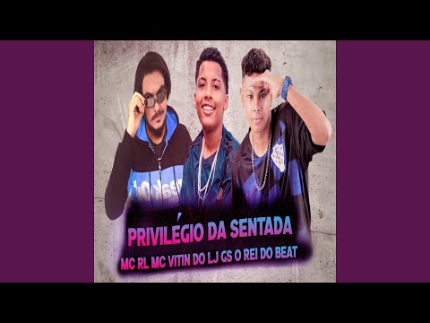 Privilégio da Sentada (feat. MC Vitin do LJ) (Remix BregaFunk)