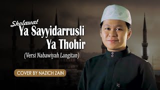 Download lagu YA SAYYIDARRUSLI (Versi Nabawiyah Langitan)- Cover by Nazich Zain mp3