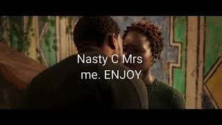 Mrs Me Nasty C. &amp; Black Panther.