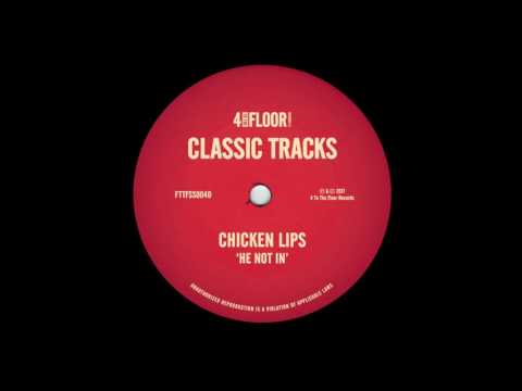 Chicken Lips 'He Not In' (Mutiny's Real Life Mix)