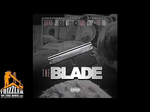Stevie Joe x E Mozzy x Young Chop x Lil Rue - The Blade [Thizzler.com]