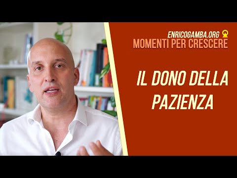 Il dono della pazienza