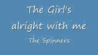 The girls alright with me - The Spinners