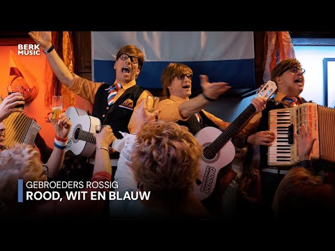 Gebroeders Rossig - Rood, Wit En Blauw