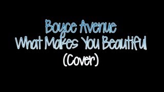 Download lagu Boyce Avenue - What Makes You Beautiful (LYRICS ON SCREEN) mp3