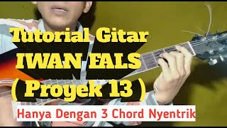 Download lagu (Tutorial Gitar) IWAN FALS - Proyek 13 mp3