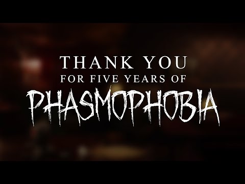 Phasmophobia 5th Anniversary - Thank You