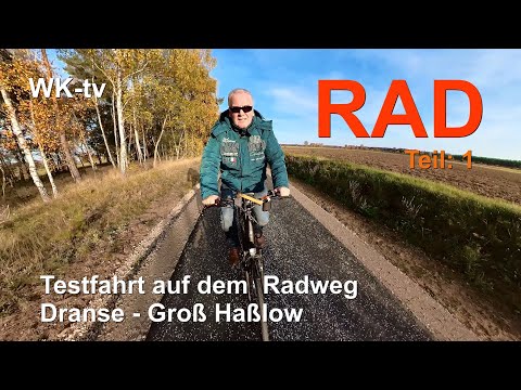Dranse - Groß Haßlow - Testfahrt auf dem neuen RADweg von Wittstock nach Mirow (Teil: 1) 2022