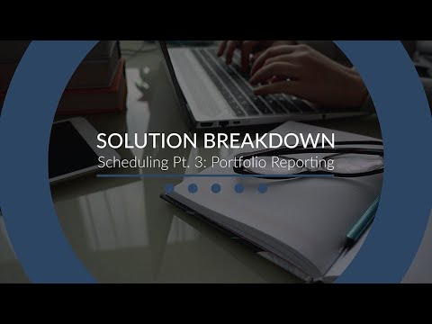 Solution Breakdown – Scheduling Pt. 3: Portfolio Reporting | Edwards Performance Solutions